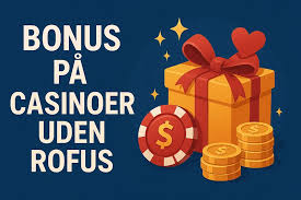 Casinoer for Rigtige Penge Få den Bedste Bonus
